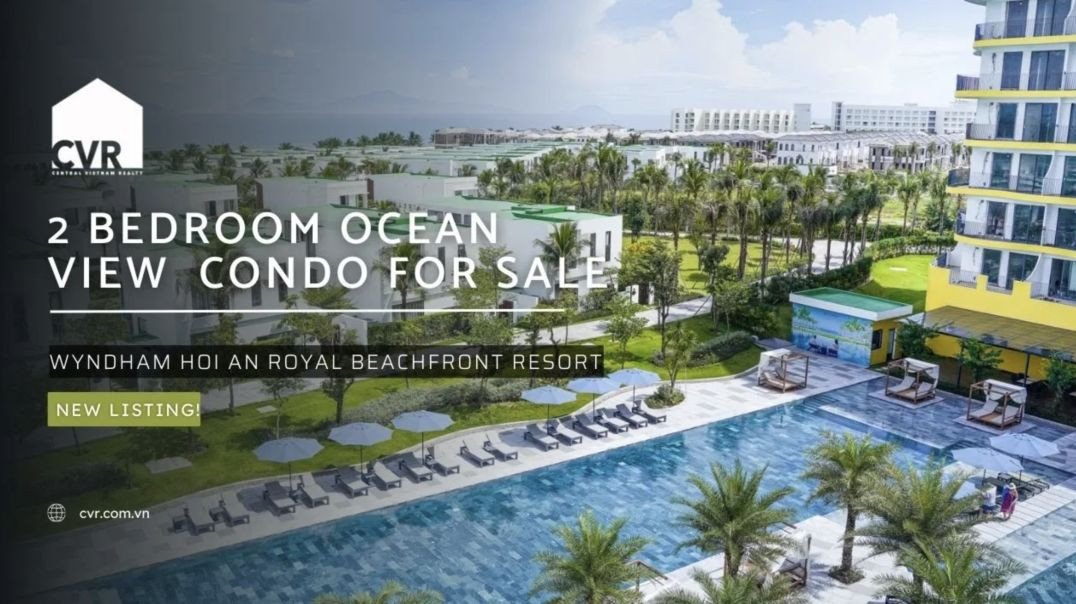 2 BEDROOM OCEAN VIEW WYNDHAM BEACH RESORT HOI AN CONDO FOR SALE